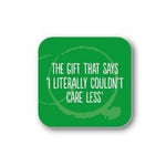 Care less gift coaster