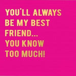 You will always be my best friend card