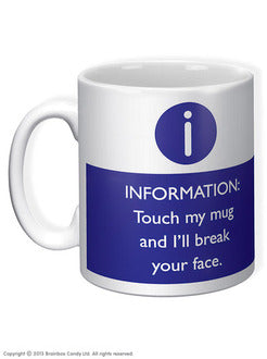 Touch my mug break face mug
