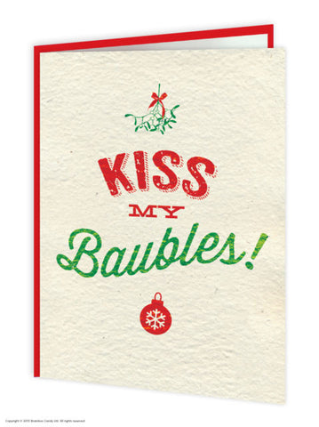 Kiss my baubles xmas card
