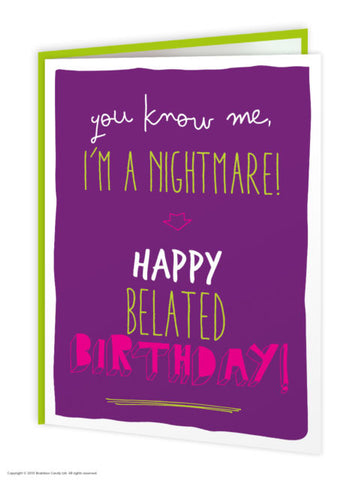 Im a nightmare-belated bday card