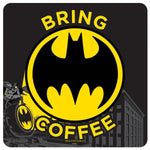 Batman bring coffee coaster