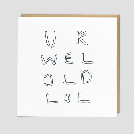 Ur well old lol card