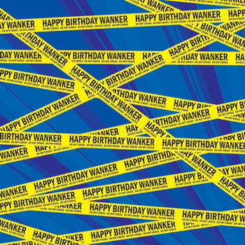 Happy Birthday wanker wrap