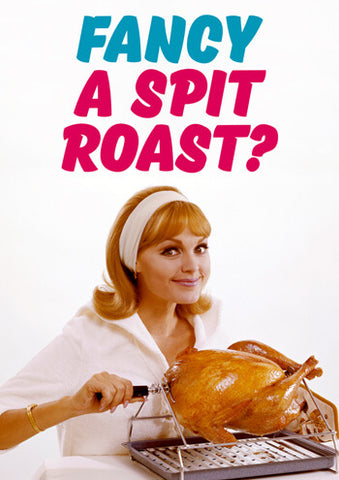 Fancy a spit roast? card