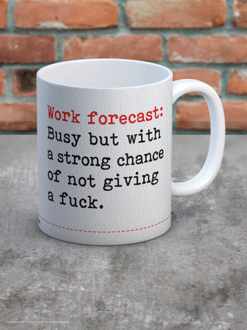 Fucking Forecast Today Mug