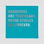 Hangovers are temporary card