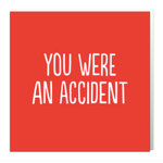 You were an accident card