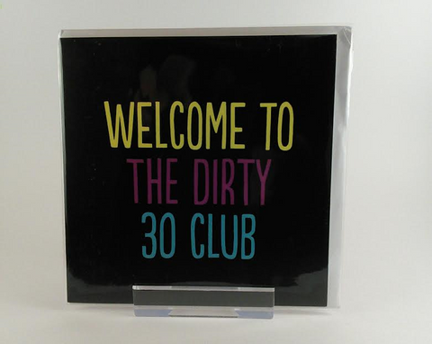 Welcome to the dirty thirty