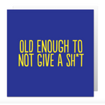 Old enough to not give card