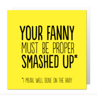 Your fanny must be card