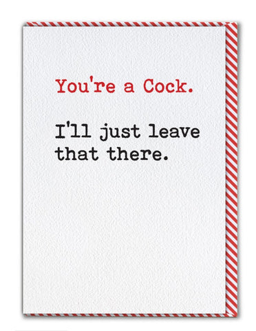 Youre a cock card