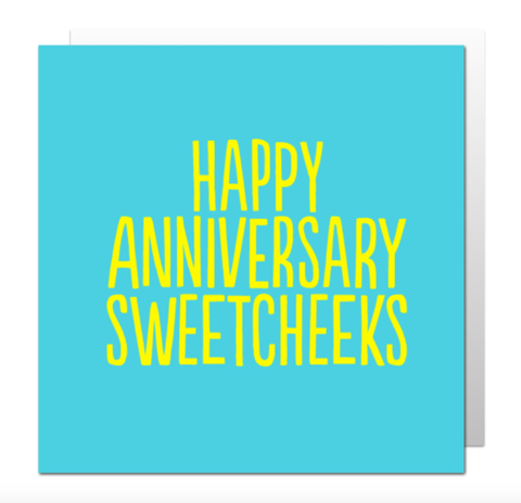 Happy Anniversary Sweetcheek