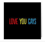Love you gays card