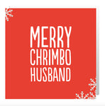 Merry Chrimbo Husband