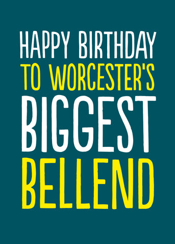 Happy Birthday Worcesters Bellend