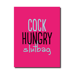 Cock hungry slutbag card
