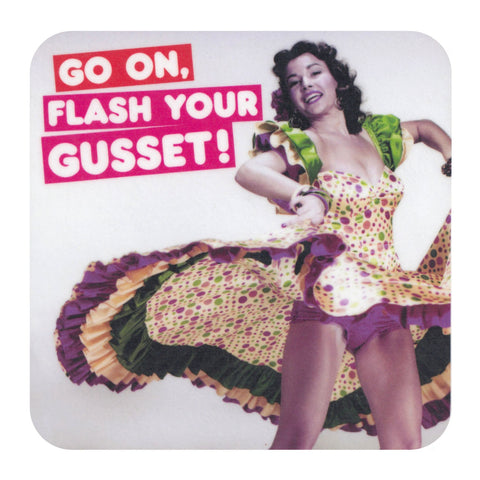 Flash your gusset coaster