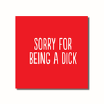 Sorry for being a dick card