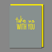 Take us with you card
